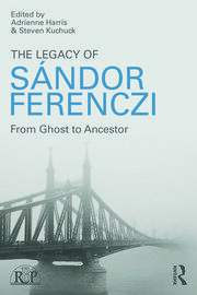 The Legacy of Sandor Ferenczi From ghost to ancestor - Orginal Pdf